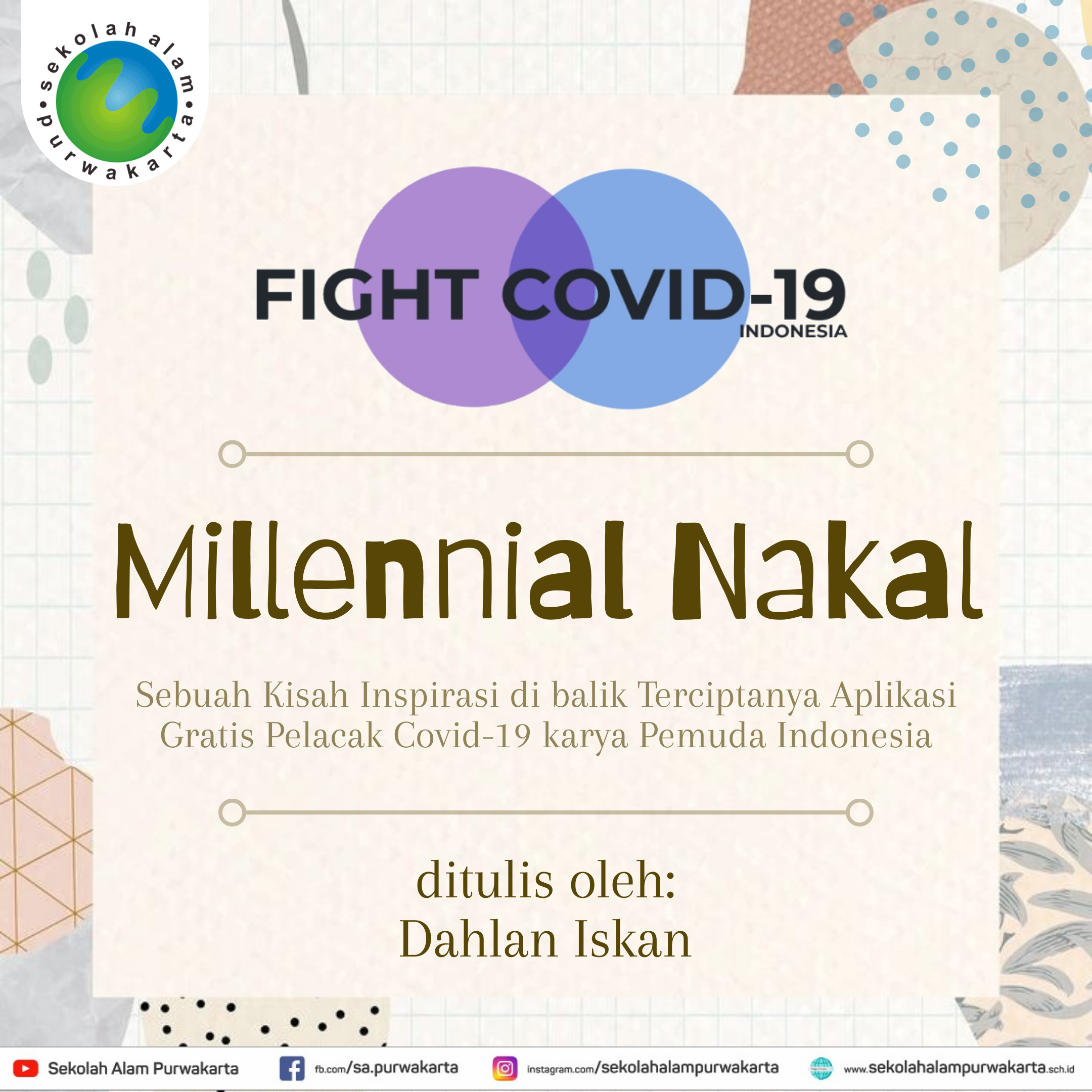 Millennial Nakal – sebuah kisah inspiratif pemuda Indonesia yang menciptakan  karya aplikasi gratis pelacak covid 19